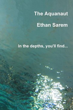 The Aquanaut - Sarem, Ethan