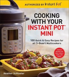 Cooking with your Instant Pot® Mini - Schlueter, Heather