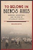 To Belong in Buenos Aires (eBook, ePUB)