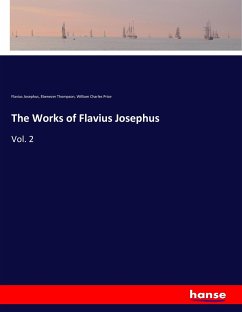 The Works of Flavius Josephus - Josephus, Flavius;Thompson, Ebenezer;Price, William Charles