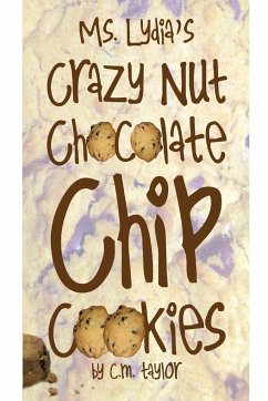 ms. lydia's crazy nut chocolate chip cookies - Taylor, Cm