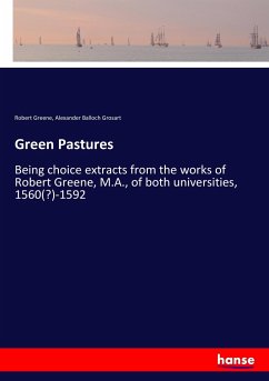 Green Pastures - Greene, Robert;Grosart, Alexander Balloch