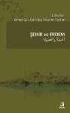 Sehir ve Erdem