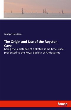 The Origin and Use of the Royston Cave