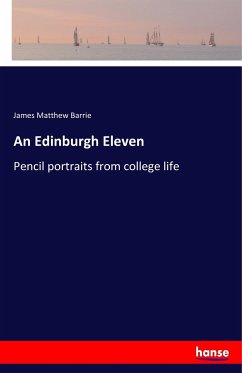 An Edinburgh Eleven - Barrie, J. M.