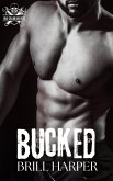 Bucked (Blue Collar Bad Boys, #8) (eBook, ePUB)