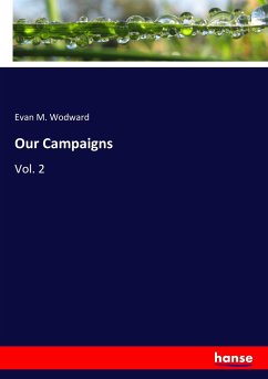 Our Campaigns - Wodward, Evan M.