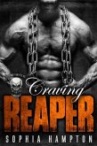 Craving Reaper: A Bad Boy Motorcycle Club Romance (Highway Reapers MC, #2) (eBook, ePUB)