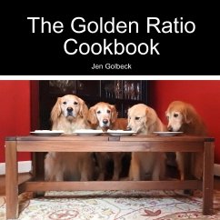 The Golden Ratio Cookbook - Golbeck, Jen