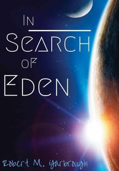 In Search of Eden - Yarbrough, Robert M.