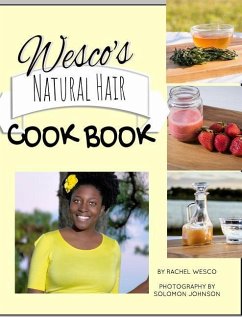 Wesco's Natural Hair Cook Book - Wesco, Rachel