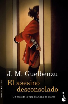 El asesino desconsolado - Guelbenzu, José M.