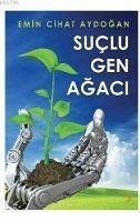 Suclu Gen Agaci - Cihat Aydogan, Emin