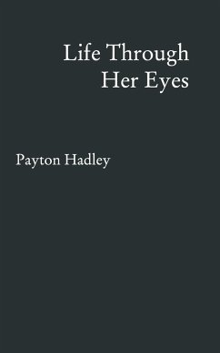 Life Through Her Eyes - Hadley, Payton