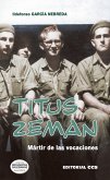 Titus Zeman : mártir de las vocaciones