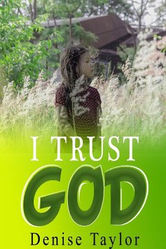 I Trust God - Taylor, Denise