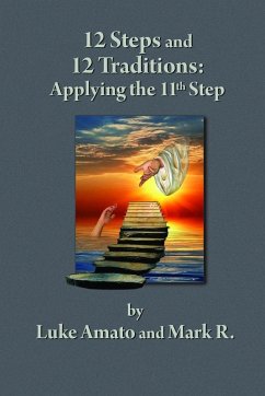 12 STEPS & 12 TRADITIONS - Amato, Luke; R., Mark