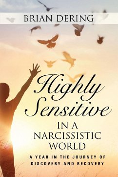 Highly Sensitive in a Narcissistic World - Dering, Brian