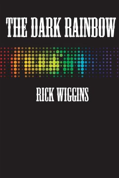 The Dark Rainbow - Wiggins, Rick