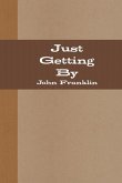 Just Getting By Just Getting By