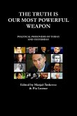 THE TRUTH IS OUR MOST POWERFUL WEAPON - POLITICAL PRISONERS OF TODAY AND YESTERDAY