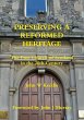 Preserving a Reformed Heritage - Bild 1