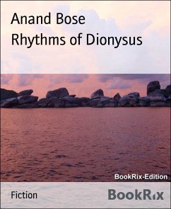 Rhythms of Dionysus (eBook, ePUB) - Bose, Anand