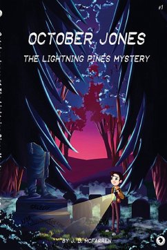 October Jones - The Lightning Pines Mystery - McFarren, J. D.