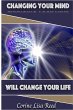 Changing Your Mind Will Change Your Life - Bild 1