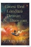 Gecesi Dert Gündüzü Derman Bu Dünyanin