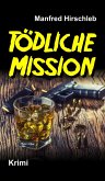 Tödliche Mission (eBook, ePUB)