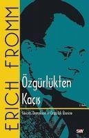 Özgürlükten Kacis - Fromm, Erich