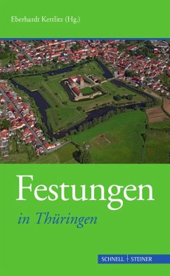Festungen in Thüringen - Rudolph, Benjamin