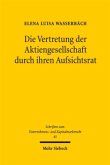 Die Vertretung der Aktiengesellschaft durch ihren Aufsichtsrat Die Vertretung der Aktiengesellschaft durch ihren Aufsichtsrat