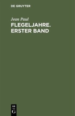 Flegeljahre. Erster Band - Paul, Jean