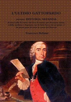 L'ULTIMO GATTOPARDO ovvero HISTORIA NEFANDA (1) - Bellanti, Francesco