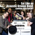 Eat Like An Acoustic Grunge Band