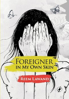 Foreigner In My Own Skin - Lawand, Ream