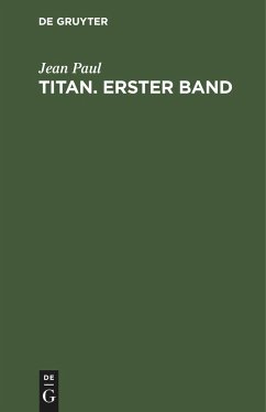 Jean Paul: Titan. Band 1 - Paul, Jean