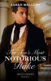 The Ton's Most Notorious Rake (Mills & Boon Historical) (Saved from Disgrace, Book 1) (eBook, ePUB)