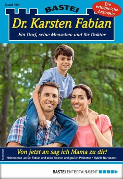 Von jetzt an sag ich Mama zu dir! / Dr. Karsten Fabian Bd.206 (eBook, ePUB) - Nordmann, Sybille