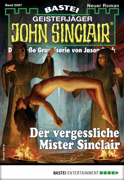 Der vergessliche Mister Sinclair / John Sinclair Bd.2067 (eBook, ePUB) - Wolfe, Eric