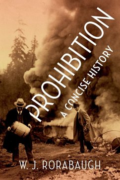 Prohibition (eBook, ePUB) - Rorabaugh, W. J.