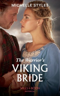 The Warrior's Viking Bride (Mills & Boon Historical) (eBook, ePUB) - Styles, Michelle