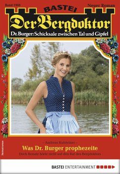 Cover Was Dr. Burger prophezeite / Der Bergdoktor Bd.1908 (eBook, ePUB)
