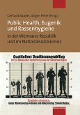 Public Health, Eugenik und Rassenhygiene in der Weimarer Republik und im Nationalsozialismus (eBook, PDF)