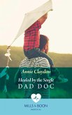 Healed By The Single Dad Doc (Mills & Boon Medical) (eBook, ePUB)