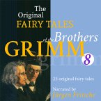 The Original Fairy Tales of the Brothers Grimm. Part 8 of 8. (MP3-Download)