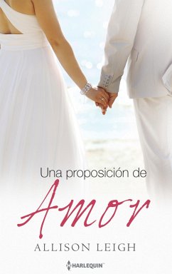 Una proposición de amor (eBook, ePUB) - Leigh, Allison