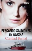Pescando salmones en Alaska (eBook, ePUB) Pescando salmones en Alaska (eBook, ePUB)